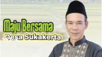 Dengan Slogan “Maju Bersama Desa Sukakerta”, Idris Mantap Menuju Pilkades 2026