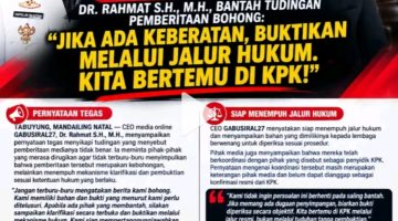 DR. RAHMAT S.H., M.H., Bantah tudingan pemberitaan bohong : Jika ada keberatan, Buktikan melalui jalur hukum. Kita bertemu diKPK!